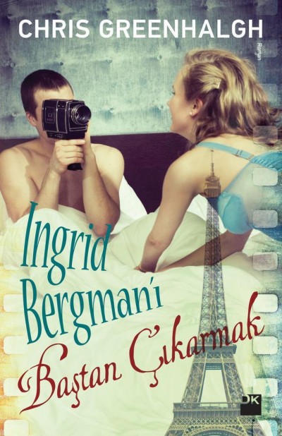 Ingrid Bergman'ı Baştan Çıkarmak
