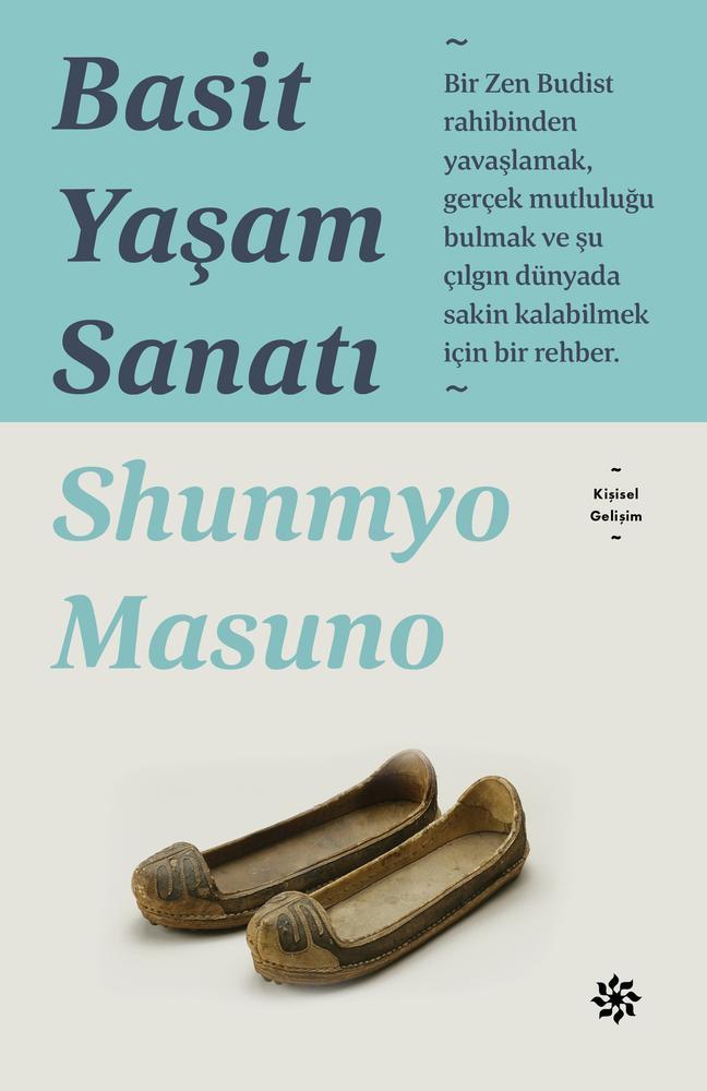 Basit Yaşam Sanatı - Shunmyo Masuno & Doğan Kitap