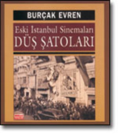 Eski İstanbul Sinemaları