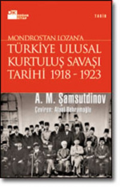 Türkiye Ulusal Kurtuluş Savaşı Tarihi 1918-1923