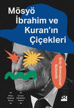 Mösyö İbrahim Ve Kuran’In Çiçekleri