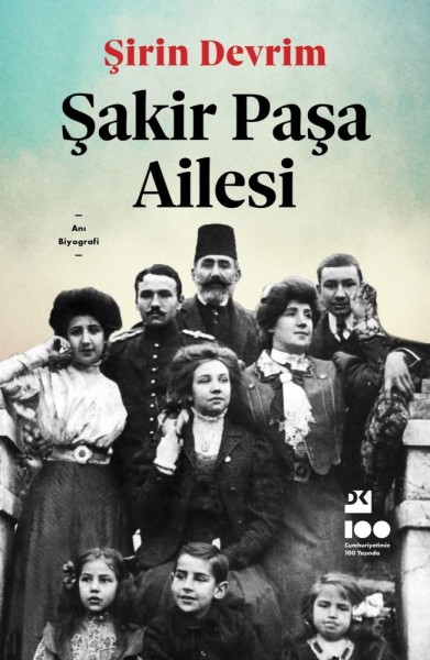 Şirin Devrim Şakir Paşa Ailesi