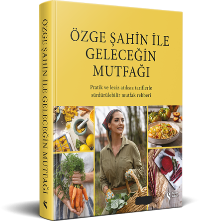 Özge Şahin İle Geleceğin Mutfağı