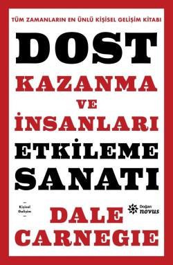 Dost Kazanma ve İnsanları Etkileme Sanatı