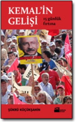 Kemal’in Gelişi
