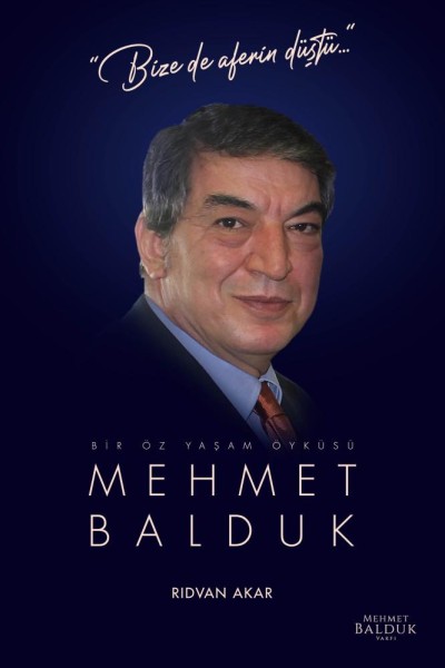 Bır Öz Yaşam Öyküsü: Mehmet Balduk