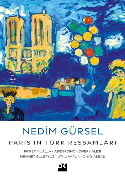 Paris’in Türk Ressamları: